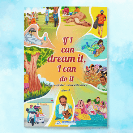 If I can dream it, I can do it - Seeking inspiration from real life heroes | Volume II
